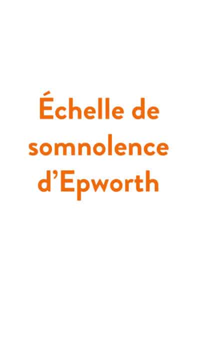 Echelle de somnolence d'Epworth